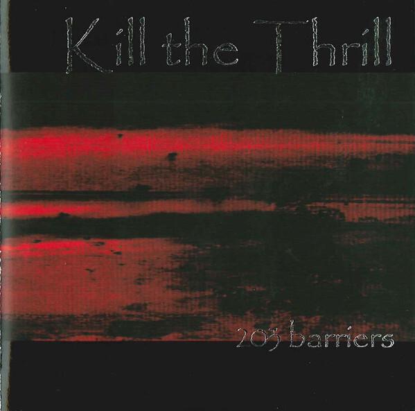 Kill The Thrill - 203 Barriers État correct -  reconditionné disponible sur Label Emmaüs